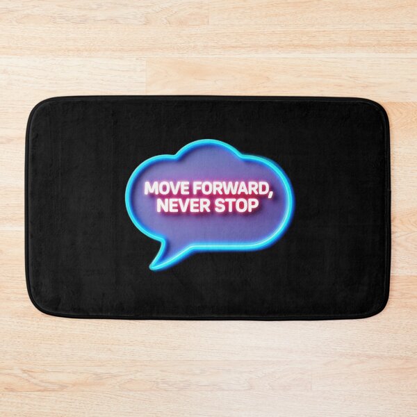 Item preview, Move Forward, Never Stop 1 designed and sold by Zeir Shop.