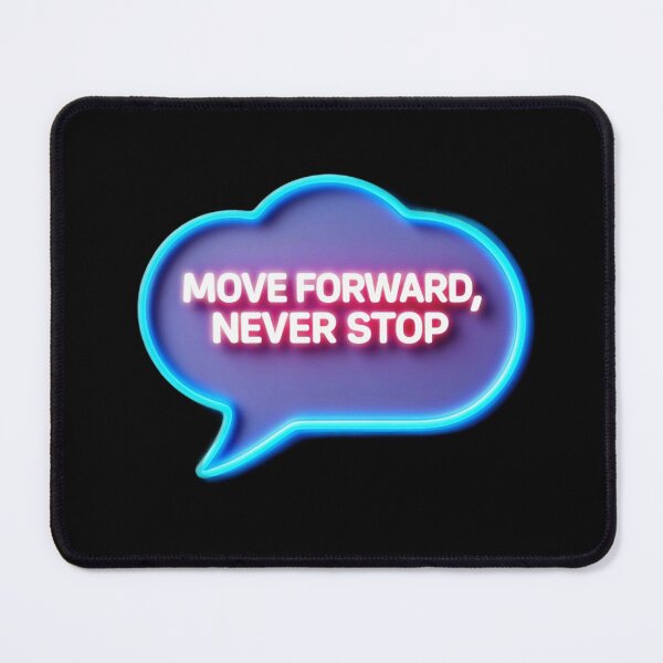Item preview, Move Forward, Never Stop 1 designed and sold by Zeir Shop.