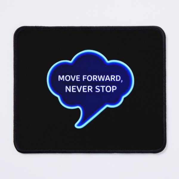 Item preview, Move Forward, Never Stop 2 designed and sold by Zeir Shop.