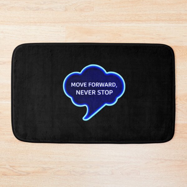 Item preview, Move Forward, Never Stop 2 designed and sold by Zeir Shop.