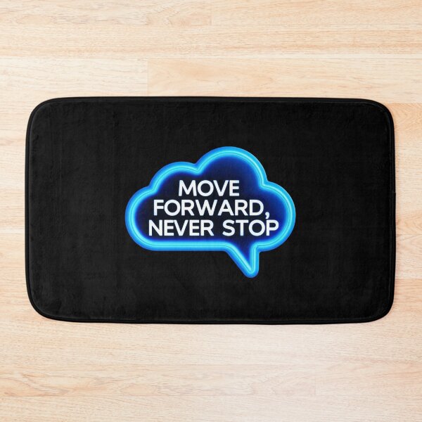 Item preview, Move Forward, Never Stop 3 designed and sold by Zeir Shop.