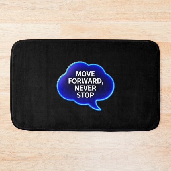 Item preview, Move Forward, Never Stop 5 designed and sold by Zeir Shop.