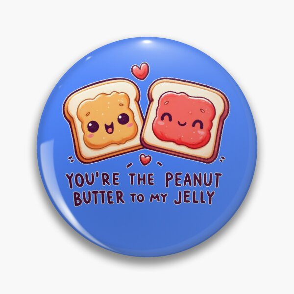 Item preview, You're the peanut butter to my jelly designed and sold by KikayMart.