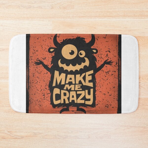 Item preview, You Make My Crazy  designed and sold by KolinBoy.