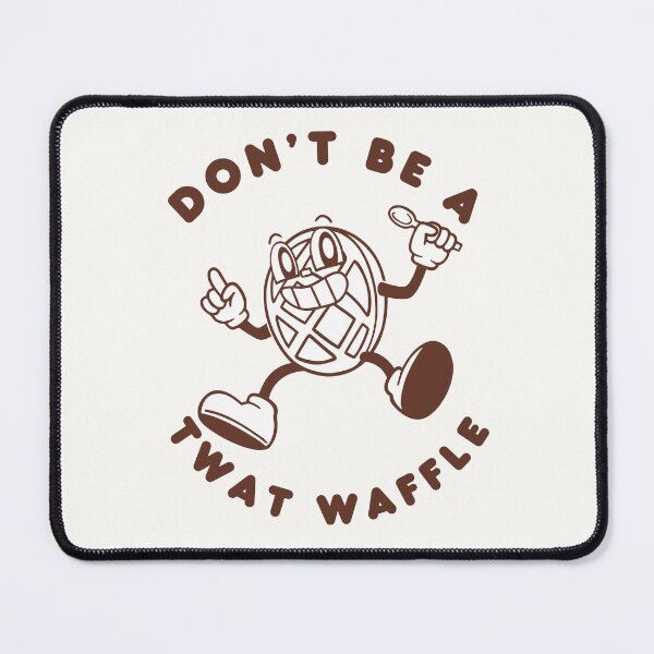 Item preview, Don't be a waffle designed and sold by Peerless-Prime.