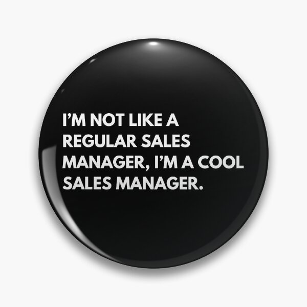 Item preview, I’m Not Like A Regular Sales Manager I’m A Cool Sales Manager Funny designed and sold by CuteLovelyDesigns.