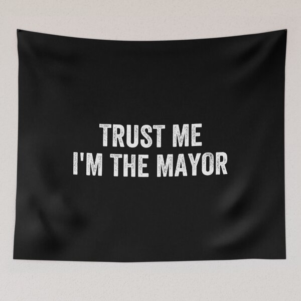 Item preview, Trust Me I'm The Mayor - Funny Mayor Gifts designed and sold by xhearalisa.