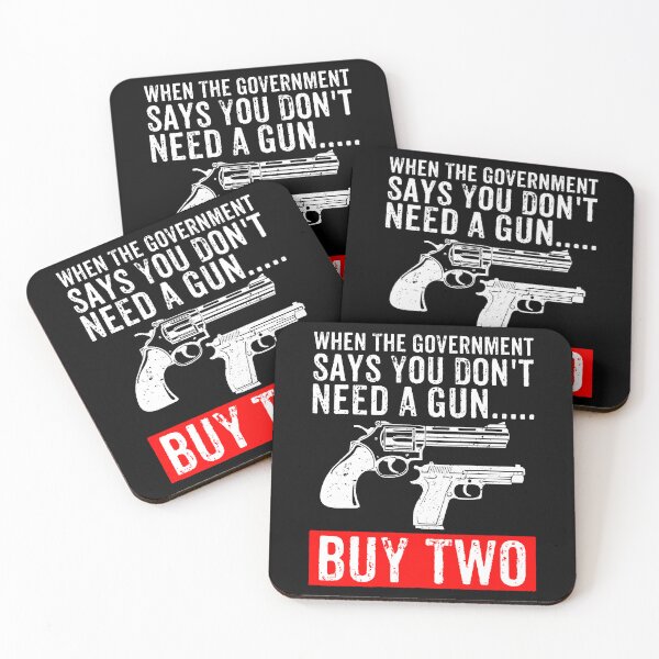 Item preview, When The Government Says You Don't Need A Gun, Buy Two - Funny Gun Owner designed and sold by xhearalisa.