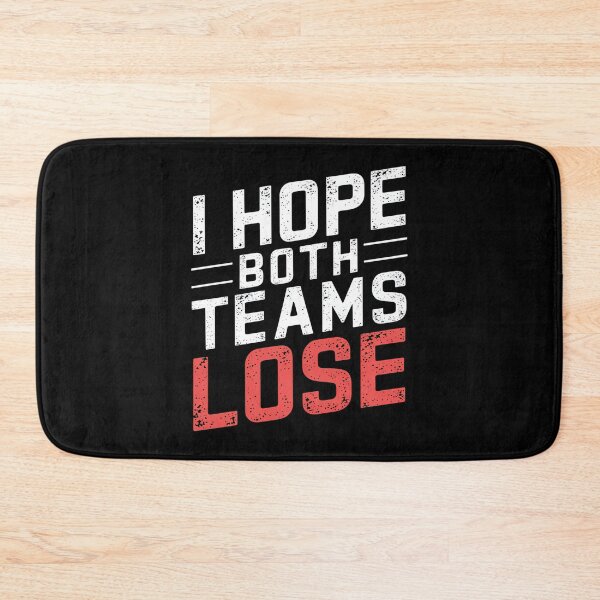 Item preview, I Hope Both Teams Lose Funny American Football - This funny gift is perfect for sarcastic football fans, neutral spectators, and anyone who loves trolling rival teams on game day. designed and sold by ZyziowskyArt.