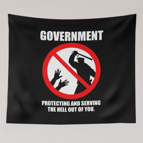 Item preview, Government, Protecting And Serving Hell Out of You - Funny Anti Government designed and sold by zeviwanty.