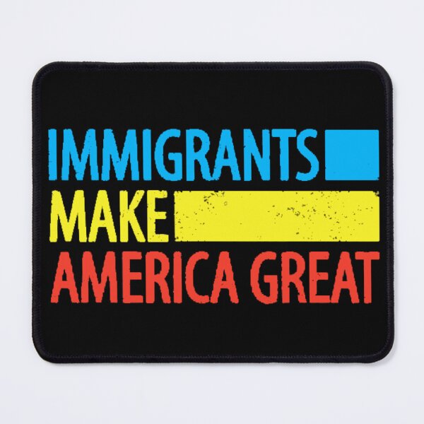 Item preview, Immigrants Make America Great11 designed and sold by FLOWER--ART.