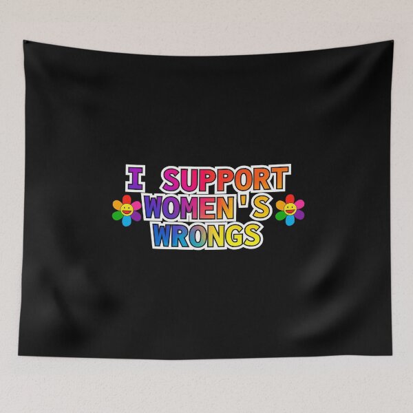 Item preview, I Support Women's Wrongs designed and sold by ConradoBullhead.