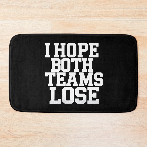Item preview, I Hope Both Teams Lose Funny American Football - This funny gift is perfect for sarcastic football fans, neutral spectators, and anyone who loves trolling rival teams on game day. designed and sold by ZyziowskyArt.