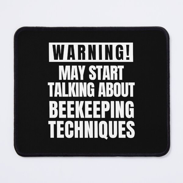 Item preview, May Start Talking About Beekeeping Techniques - Beekeeper designed and sold by FarmOfCuties.