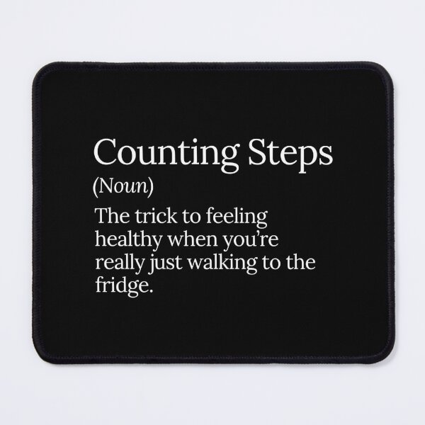 Item preview, Counting Steps Funny Fitness Motivation designed and sold by MuzamilAhmed.