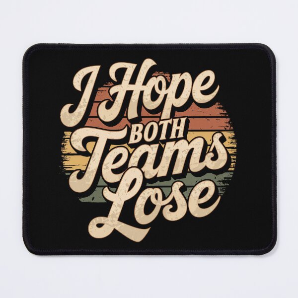 Item preview, I Hope Both Teams Lose Funny American Football - This funny gift is perfect for sarcastic football fans, neutral spectators, and anyone who loves trolling rival teams on game day. designed and sold by ZyziowskyArt.