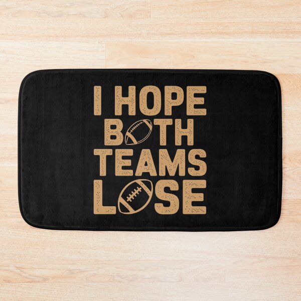 Item preview, I Hope Both Teams Lose Funny American Football - This funny gift is perfect for sarcastic football fans, neutral spectators, and anyone who loves trolling rival teams on game day. designed and sold by ZyziowskyArt.