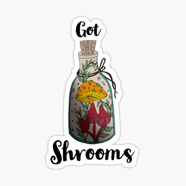 Item preview, Got shrooms  designed and sold by SinCityCustoms.
