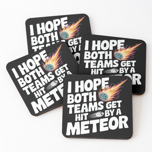 Item preview, I Hope Both Teams Get Hit By A Meteor -This funny gift is perfect for neutral sports fans, sarcastic spectators, and those who only root for chaos! designed and sold by ZyziowskyArt.