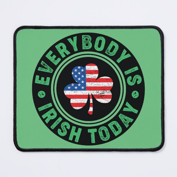 Item preview, Everybody Is Irish Today, St. Paddy’s Day Y’all, Green, Irish, St. Patrick’s Day, New York, Chicago, US designed and sold by UPPrints.