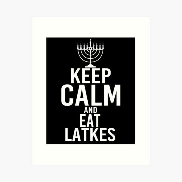 Item preview, Keep Calm And Eat Latkes designed and sold by PNGShop.
