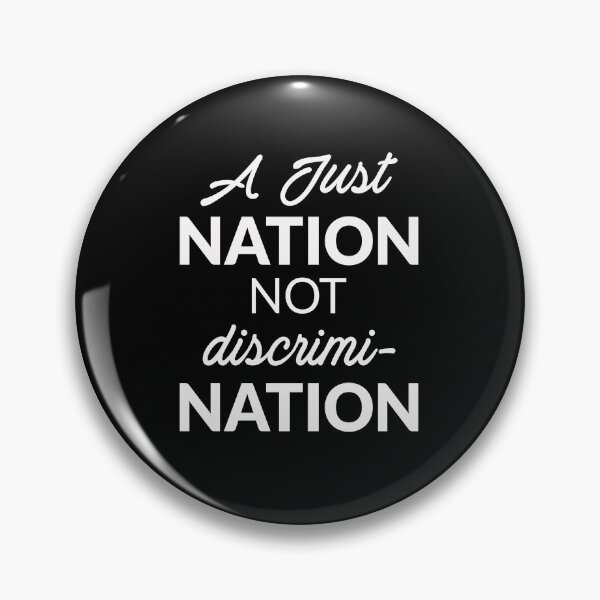 Item preview, A Just Nation Not Discrimination Anti Racism designed and sold by PNGShop.