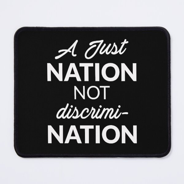 Item preview, A Just Nation Not Discrimination Anti Racism designed and sold by PNGShop.
