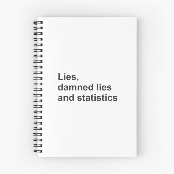 Item preview, Lies, Damned Lies and Statistics - Quote 2 designed and sold by Vector-Artist.