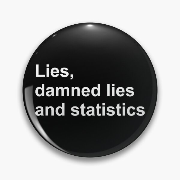 Item preview, Lies, Damned Lies and Statistics - Quote 3 designed and sold by Vector-Artist.
