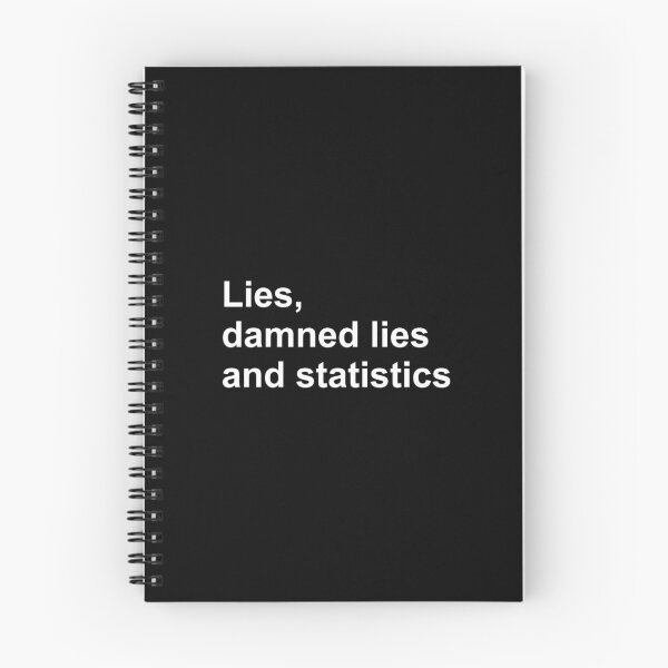 Item preview, Lies, Damned Lies and Statistics - Quote 3 designed and sold by Vector-Artist.