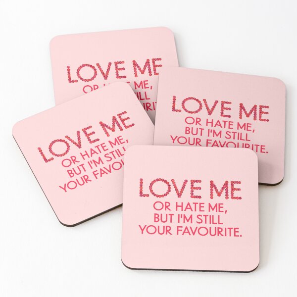 Item preview, Love Me Or Hate Me, I’m Still Your Favourite - Bold Valentine's Day Quote designed and sold by TheSassyNoble.