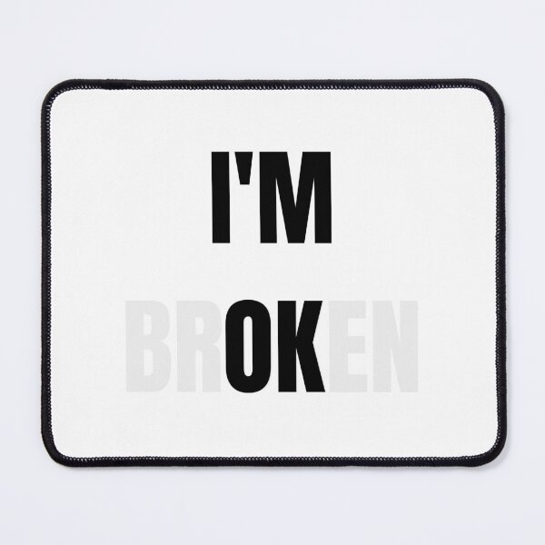 Item preview, I am broken or okey designed and sold by suesla.