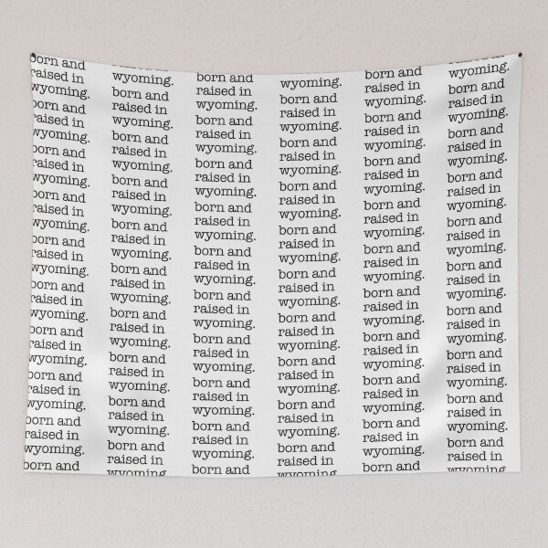 Item preview, Born and Raised in Wyoming – Cowboy State Pride designed and sold by shufflik.
