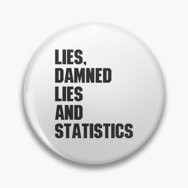 Item preview, Lies, Damned Lies and Statistics - Quote 4 designed and sold by Vector-Artist.