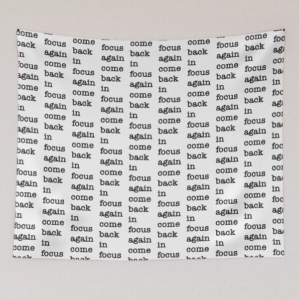 Item preview, Come Back in Focus Again – Motivational Design designed and sold by shufflik.