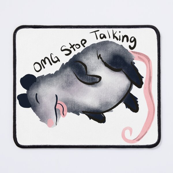 Item preview, OMG Stop Talking Play Dead Possum designed and sold by SuperFoxStudio.