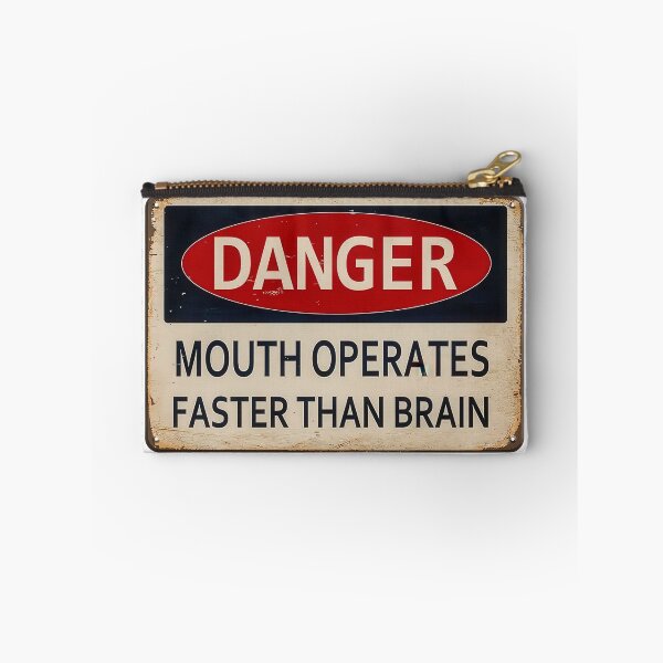 Item preview, Danger - Mouth Operates Faster Than Brain designed and sold by Angry Swan Designs.