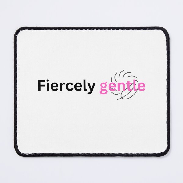 Item preview, Fiercely gentle  designed and sold by Monem-RASH.