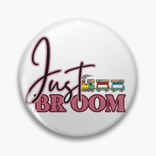 Item preview, Just BROOM designed and sold by Chelle478.