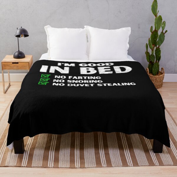 Item preview, I'm good in bed no farting no snoring no duvet stealing designed and sold by MilkyForest.