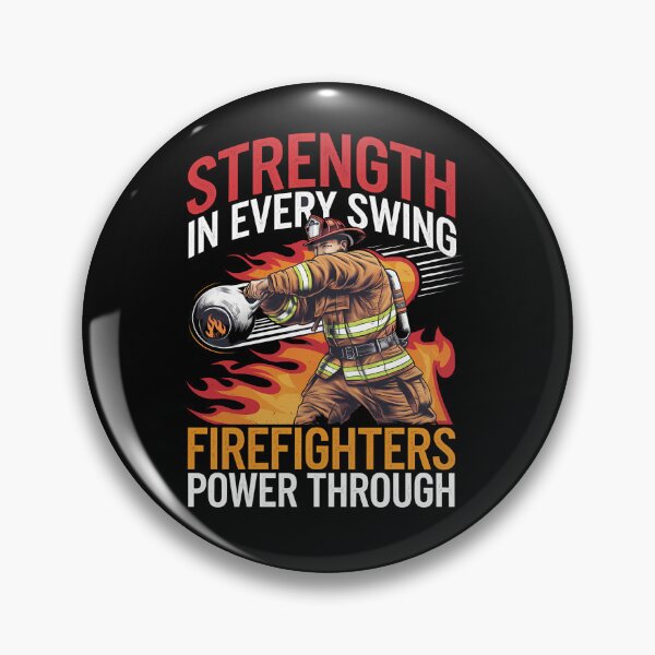 Item preview, Firefighter Strength – Power Through Every Swing designed and sold by Taans-Creation.