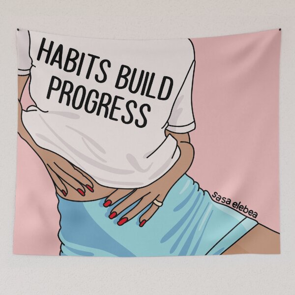 Item preview, Habits build progress by Sasa Elebea designed and sold by Sabrina Brugmann.