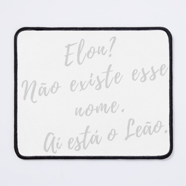 Item preview, Elon? There's no such name. There's Leon. (Portuguese) designed and sold by Wesira.
