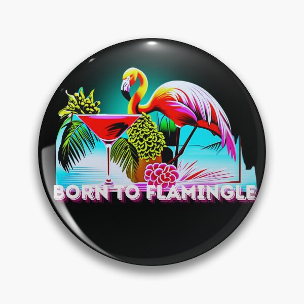 Item preview, Born to Flamingle designed and sold by PrettyDecor.