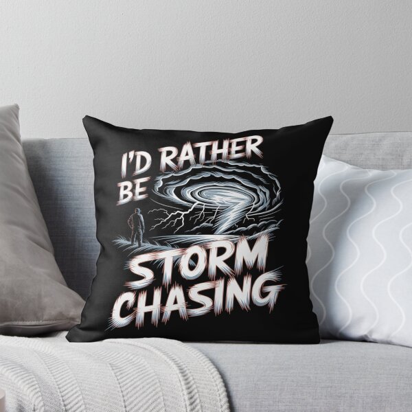 Item preview, I'd rather be storm chasing designed and sold by MagicWander.