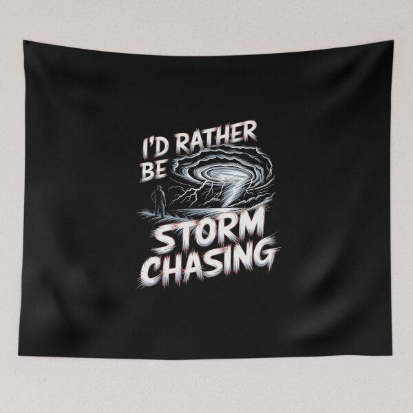 Item preview, I'd rather be storm chasing designed and sold by MagicWander.