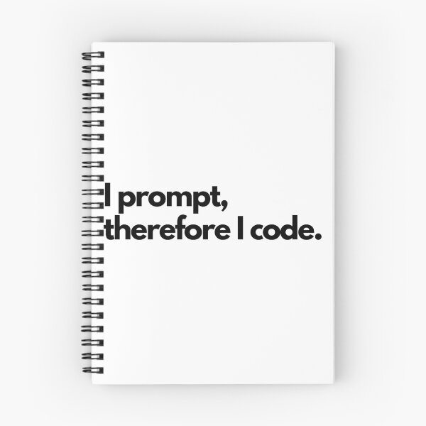 Item preview, I prompt, therefore I code designed and sold by luizarusu.