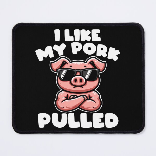 Item preview, I LIKE MY PORK PULLED - BARBECUE GIFT designed and sold by KEF Custom.