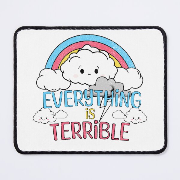 Item preview, Everything is terrible designed and sold by VariousGoodies.