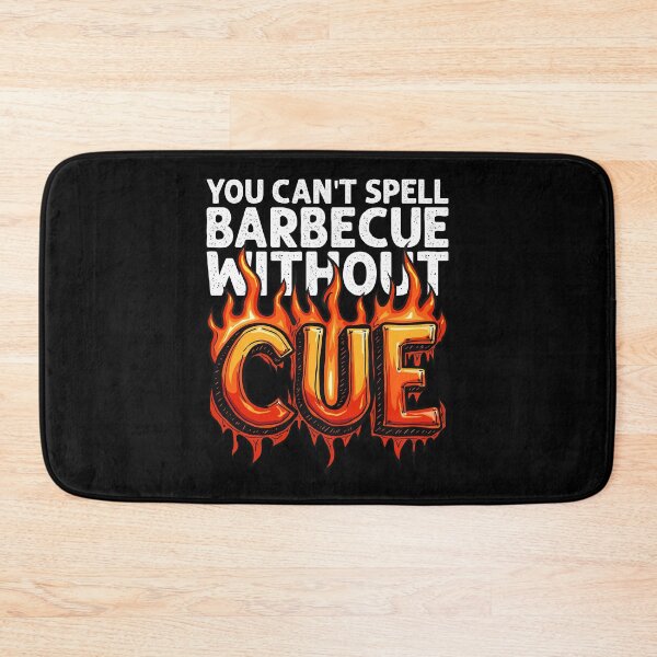 Item preview, YOU CAN'T SPELL BARBECUE WITHOUT CUE - BARBECUE GIFT designed and sold by KEF Custom.